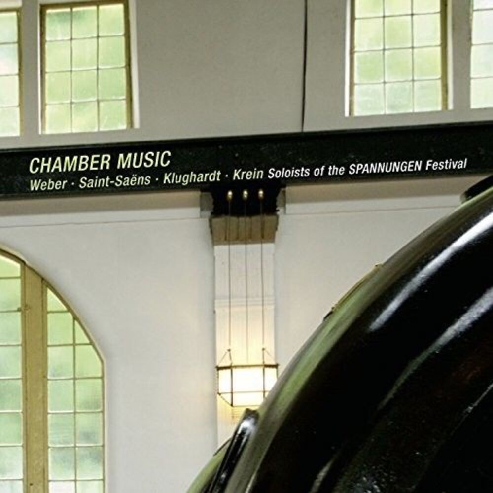 Weber / Saint-Saen / Klughardt / Soloists Of The - Weber: Chamber Music